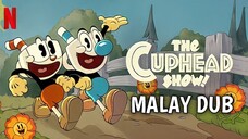 [S01.E12] The Cuphead Show (2022) FINAL | MALAYDUB