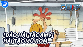 [Đảo Hải Tặc AMV] Cuộc sống thường nhật hài hước của hải tặc mũ rơm / Chương Biển Đông _3