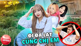 Na Bỏ Rơi Phú Đi Chơi Với Hội Chị Em | Chuyến đi Đà Lạt bão táp phần 1| HEAVY NA GÂY MÊ