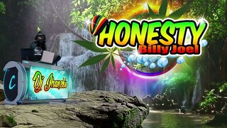 Honesty - Reggae Remix (Billy Joel) Dj Jhankie 2022