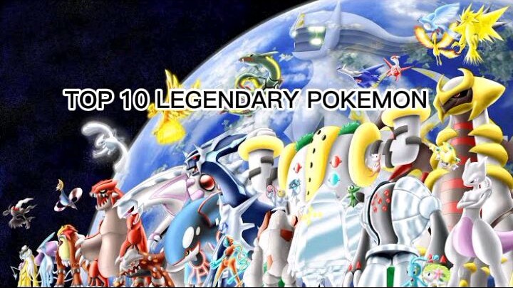 TOP 10 LEGENDARY POKEMON