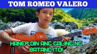 TOM ROMEO VALERO NG LEYTE I HANEP DIN TUMOGTOG NG GITARA ITO