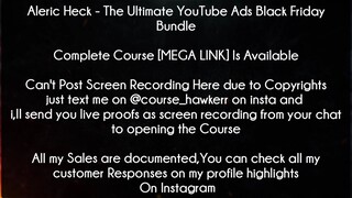 Aleric Heck Course The Ultimate YouTube Ads Black Friday Bundle download