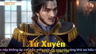 Tử Xuyên Tập 12 - Khó sai bảo rồi