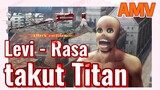 [Attack on Titan] AMV | Levi - Rasa takut Titan