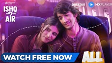 ishq in The Air (Season 01 Episode All) 2024 Air plan Romance Web series Hindi | Shanzanu,Medha Rana