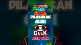 Blunder yang fatal dilakukan oleh geek fam🥹🥹nice try geek fam🇲🇨#contentcreatormlbb #indopride