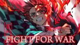 Fight For War -【﻿ＡＭＶ】| Anime Mv