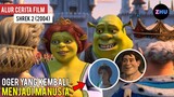 MAKLUK HIJAU YANG KEMBALI JADI MANUSIA TAMFANSZ // Alur Cerita Shrek (2/5)