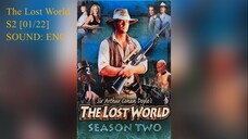 The Lost World ตะลุยโลกล้านปี Season 2 [01/22] All or Nothing