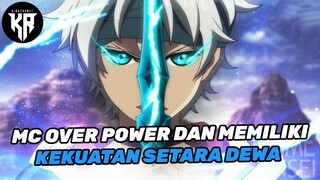 MC OVER POWER TAPI DI ANGGAP LEMAH OLEH MANUSIA KARENA KUTUKAN SANG DEWI🔥