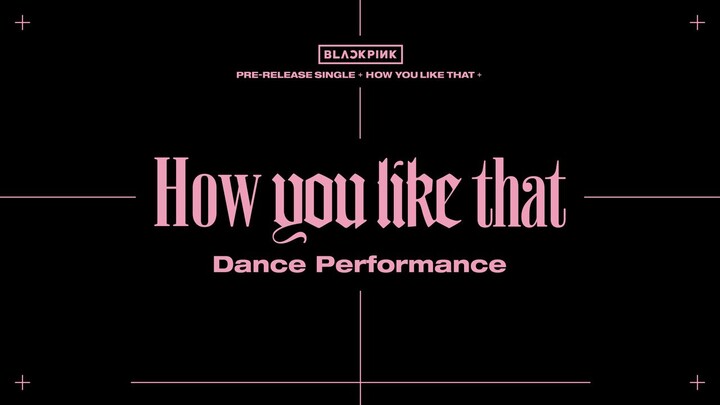 blackpink how you like that dance performance