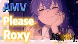 [Mushoku Tensei]  AMV | Please Roxy