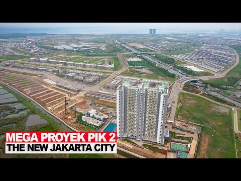 KEREN!! Sedang Di Bangun Mega Proyek PIK 2 Tangerang | The New Jakarta City