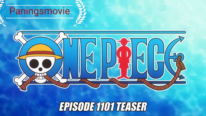 One Piece Episode 1101 teaser.