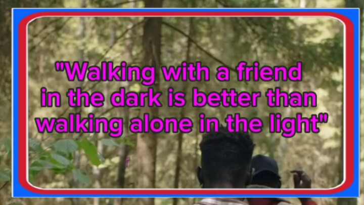 Walking with a friend in the dark is better than walking alone in the light