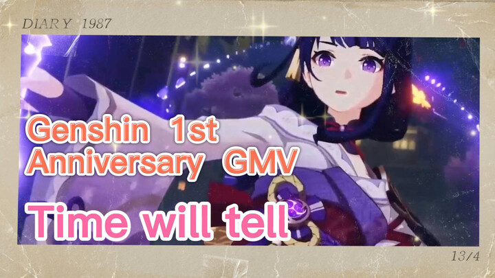 [Genshin  1st Anniversary  GMV] Time will tell