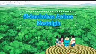 #Membahas Anime Nostalgia‼️|Doraemon|PASTI NOSTALGIA.