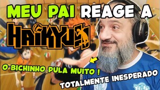 REACT HAIKYUU OPENING 1-7 | MEU PAI reagindo a Haikyuu