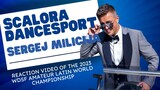 Reaction Video w/ Sergej Milicija of the 2023 WDSF Amateur Latin World Championship