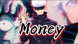 Jujutsu Kaisen (AMV) Money