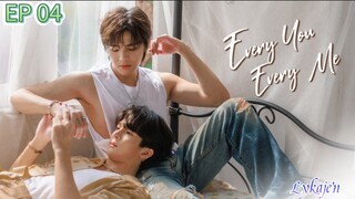 🇹🇭[BL]EVERY YOU, EVERY ME EP 04(engsub)2024