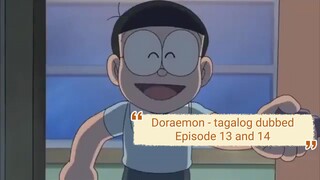 Doraemon - tagalog dubbed episode 13 and 14