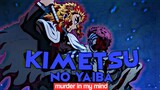 Kimetsu no Yaiba - Murder In My Mind