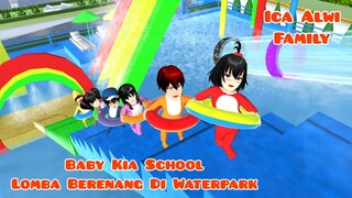 Baby Kia School Lomba Berenang Di Waterpark | Ica Alwi Family Vlog | Drama Sakura School Simulator