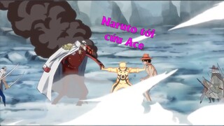 NARUTO SAVED ACE | Naruto tới cứu Ace kịp thời khỏi Akainu