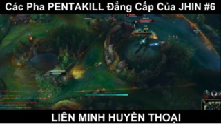 Các Pha PENTAKILL Đẳng Cấp Của JHIN Phần 6