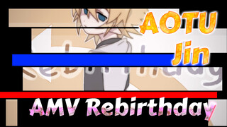 [AOTU] Rebirthday [AMV Tokoh Jin] [Karya Gambar]