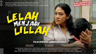 Lelah Menjadi Lillah - Siti Fauziyah, Inayah Wahid, Anantya Kirana | Series Terbaru 2024!!
