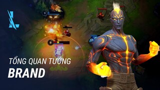 Tổng Quan Tướng Brand | Lối Chơi - Liên Minh Huyền Thoại: Tốc Chiến