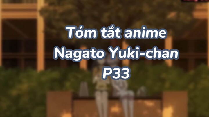 Tóm tắt anime: Nagato Yuki-chan P33|#anime #nagatoyukichan