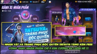 Free Fire| Nhân vật Tatsuya và trang phục độc quyền tặng miễn phí - Vòng quay nhân phẩm 9 kc ra luôn