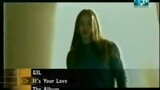 Gil - It's Your Love (MTV Most Wanted 2000)