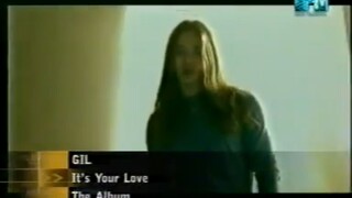 Gil - It's Your Love (MTV Most Wanted 2000)