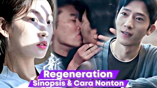 Regeneration - Chinese Drama Sub Indo Full 1 - 10