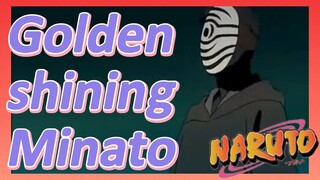 Golden shining Minato