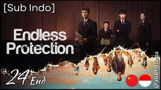 Endless Protection (2025) – Eps. 24 End [Sub Indo]