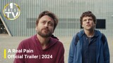 A Real Pain | Official Trailer | 2024