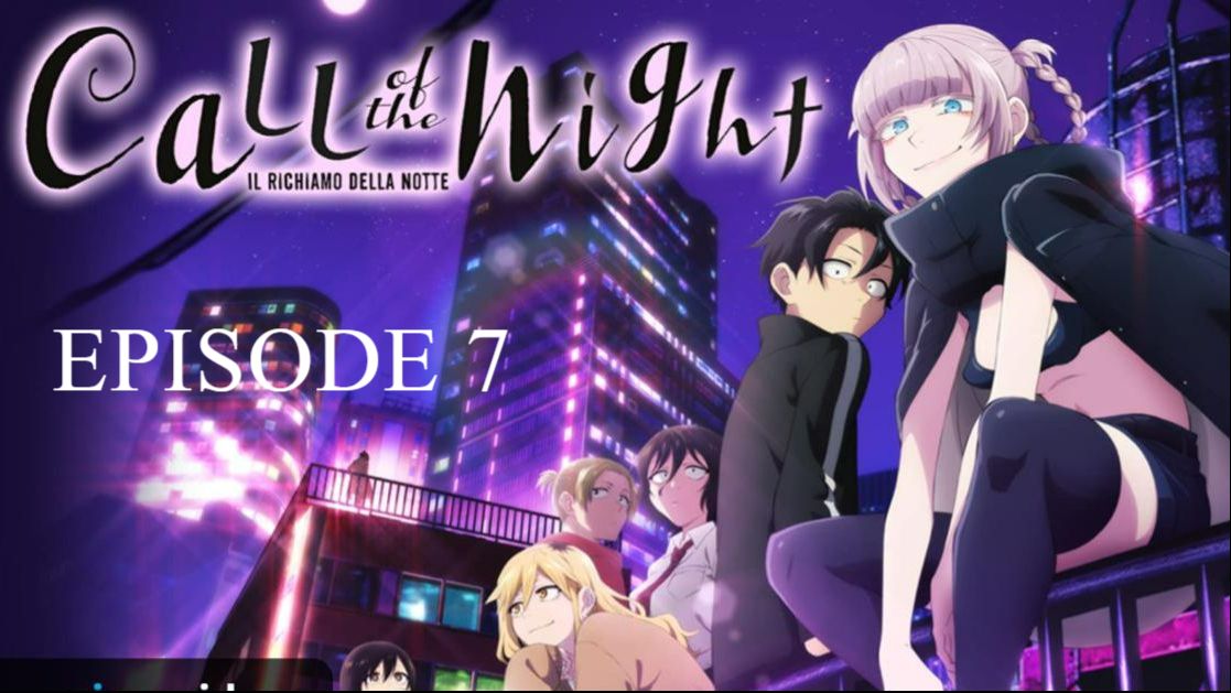 Yofukashi no Uta Episode 7 (ENG SUB) - BiliBili