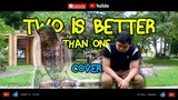 Two Is Better Than One - (Fidel Perez ft. Jana Chan) [Official Music Video Cover]