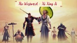 The Westward/Xi Xing Ji S1:EP11