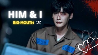 Changho And Mi-ho || HIM & I || Big Mouth || Lee Jong Suk and im yoonah || Kdramafmv