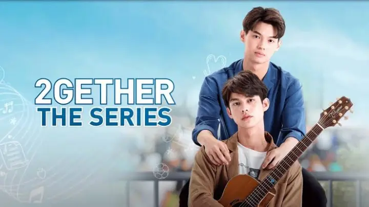 Why 2gether The Series Is A Worldwide Hit Bl Series Bilibili
