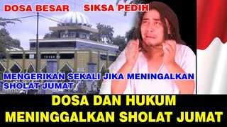 SUNGGU SANGAT MENEGRIKAN INILAH MENINGALNYA ORANG YANG MEREMEHKAN SHOLAT JUMAT !!