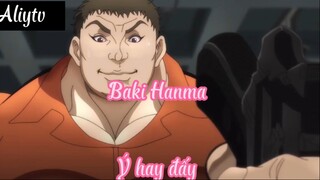 Baki Hanma 13 Ý hay đấy