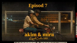 Kisah ❤️ 1999 Episod 7